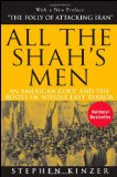 All the Shah's Men | Exposing Operation Ajax and the Iran Coup in 1953