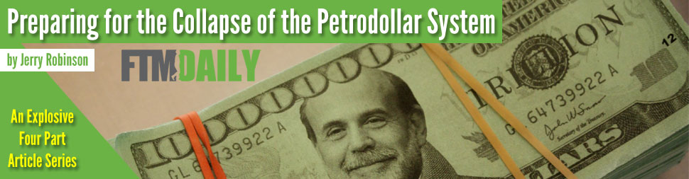 Preparing for the Collapse of the Petrodollar System
