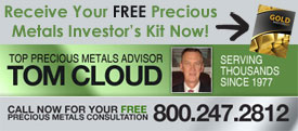 Precious Metals Investors Kit - Tom Cloud - Where to Buy Gold