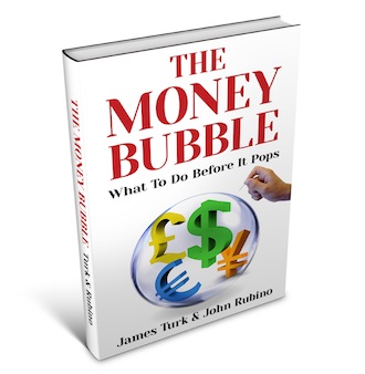 THE MONEY BUBBLE James Turk & John Rubino