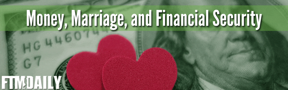 Money, Marriage, and Financial Security
