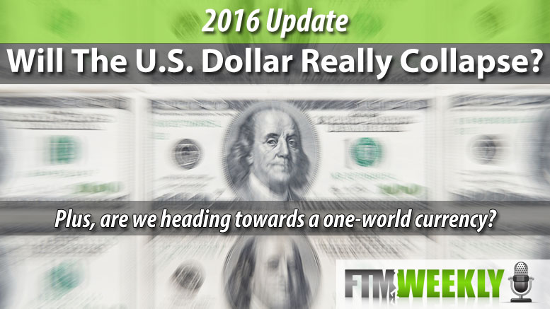 PODCAST: Will the U.S. Dollar Really Collapse?