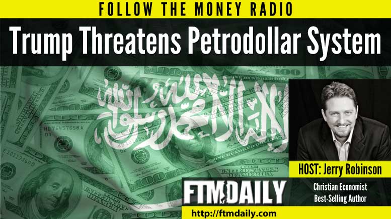 Donald Trump Threatens Petrodollar System - Donald Trump Saudi Arabia