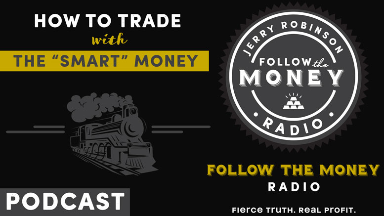 'Best Of' Podcast: Trade with the Smart Money