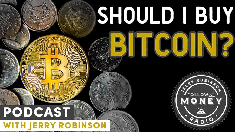 PODCAST: Should I Buy Bitcoin? | Followthemoney.com