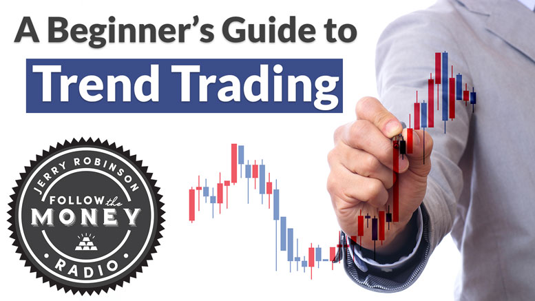 PODCAST: A Beginner's Guide To Trend Trading Followthemoney.com