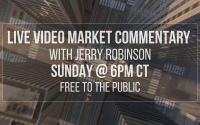 The Robinson Report: Live Video Market Commentary w/ Jerry Robinson