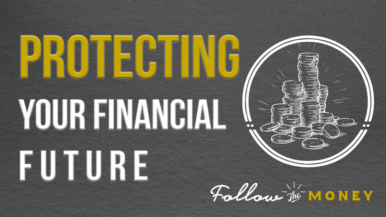 Protecting Your Financial Future