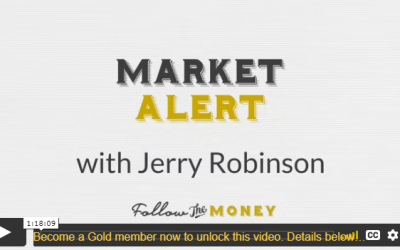 VIDEO: Market Alert with Jerry Robinson