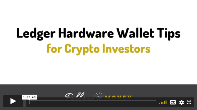 VIDEO: Ledger Hardware Wallet Tips For Crypto Investors