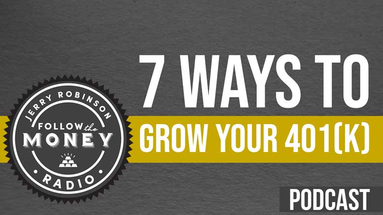 7 Ways To Grow Your 401(k)