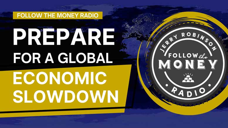 PODCAST: Prepare for a Global Economic Slowdown
