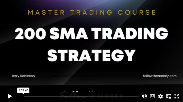 VIDEO COURSE: 200 SMA Trading Strategy