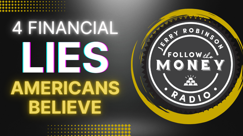 PODCAST: Four Financial Lies Americans Believe