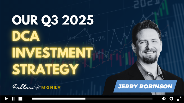 VIDEO: Our Q3 2025 DCA Investment Strategy