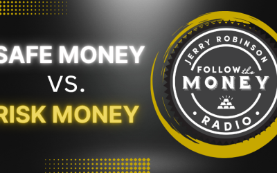 PODCAST: Safe Money vs. Risk Money