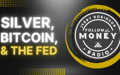 PODCAST: Silver, Bitcoin, and the Fed