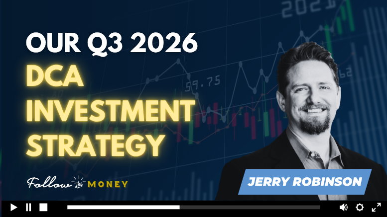 VIDEO: Our Q3 2026 DCA Investment Strategy