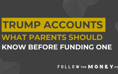 Trump Accounts for Kids: What Parents Should Know Before Funding One