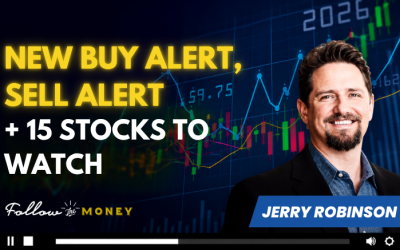 New Buy Alert, Sell Alert, and 15 Stocks to Watch