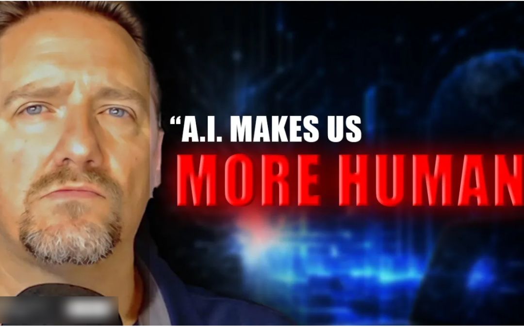 INTERVIEW: Why AI May Make Us More Human, Not Less
