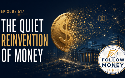 PODCAST: The Quiet Reinvention of Money